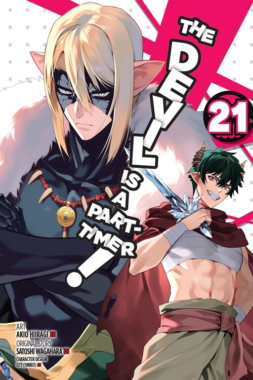 The Devil Is a Part-Timer!, Vol. 21 (Manga): Volume 21 (Paperback)