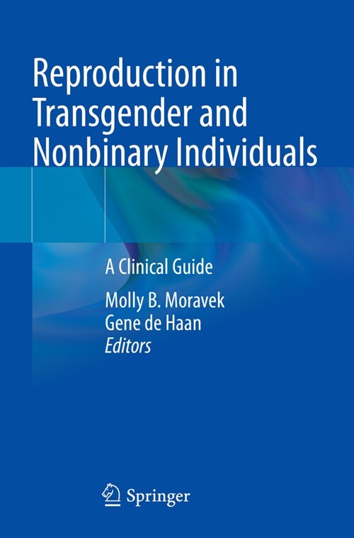 Reproduction in Transgender and Nonbinary Individuals: A Clinical Guide (Paperback, 2023)