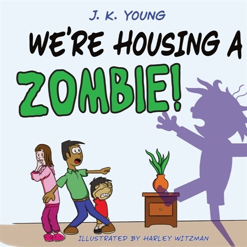 Were Housing A Zombie! (Paperback)