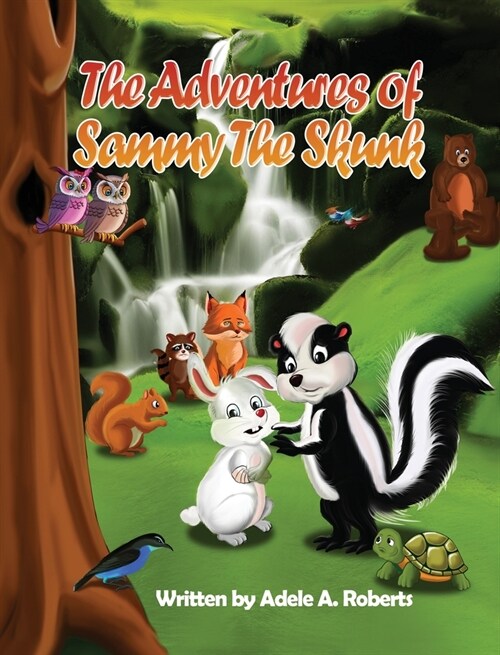 The Adventures of Sammy the Skunk (Hardcover)