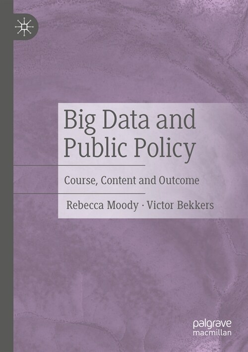 Big Data and Public Policy: Course, Content and Outcome (Paperback, 2023)