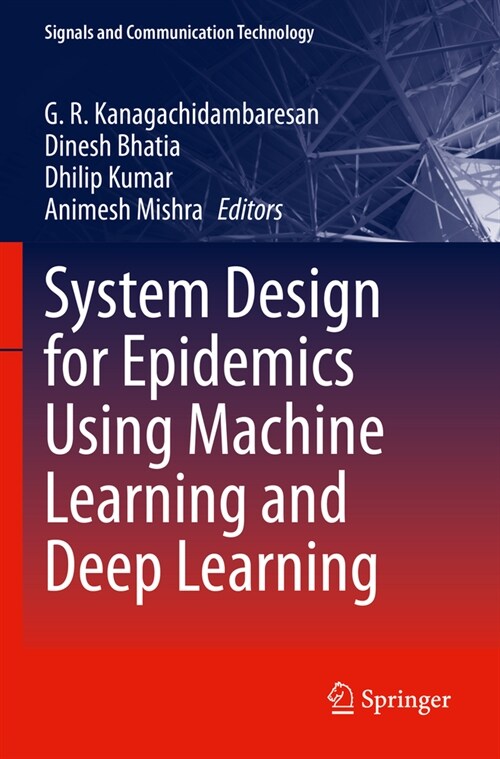 System Design for Epidemics Using Machine Learning and Deep Learning (Paperback, 2023)