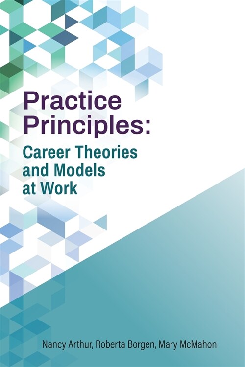 Practice Principles: Career Theories and Models at Work (Paperback)