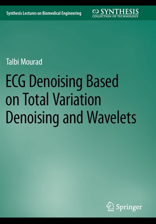 ECG Denoising Based on Total Variation Denoising and Wavelets (Paperback, 2023)