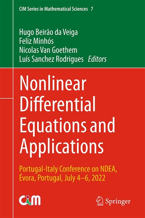 Nonlinear Differential Equations and Applications: Portugal-Italy Conference on Ndea, ?ora, Portugal, July 4-6, 2022 (Hardcover, 2024)