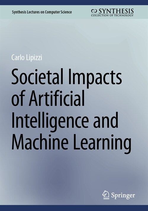 Societal Impacts of Artificial Intelligence and Machine Learning (Hardcover, 2024)