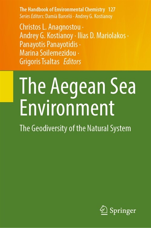 The Aegean Sea Environment: The Geodiversity of the Natural System (Hardcover, 2024)