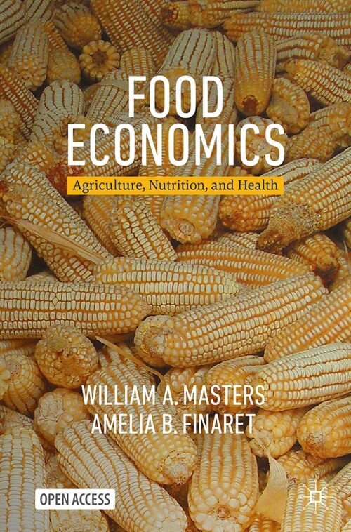 Food Economics: Agriculture, Nutrition, and Health (Paperback, 2024)