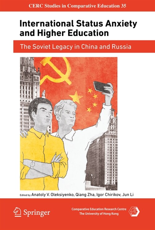 International Status Anxiety and Higher Education: The Soviet Legacy in China and Russia (Hardcover, 2024)