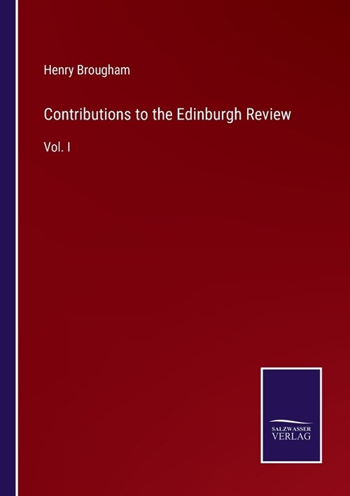 Contributions to the Edinburgh Review: Vol. I (Paperback)