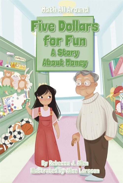 Five Dollars for Fun: A Story about Money (Paperback)