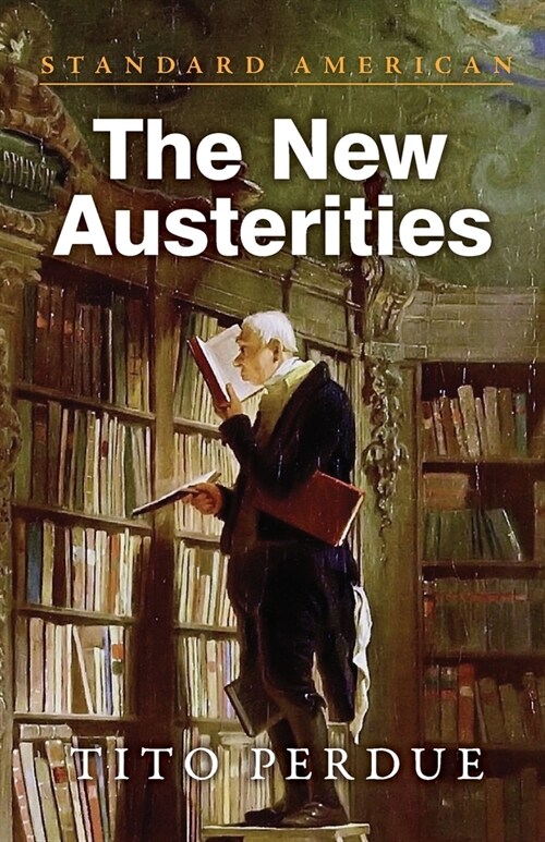The New Austerities (Paperback)