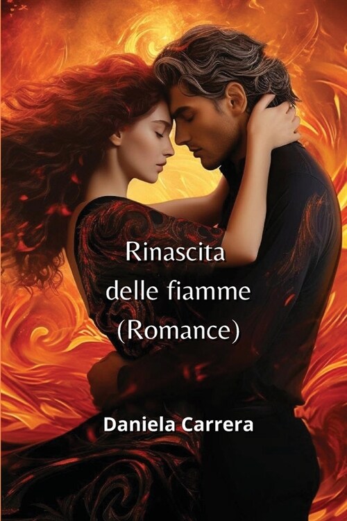 Rinascita delle fiamme (Romance) (Paperback)