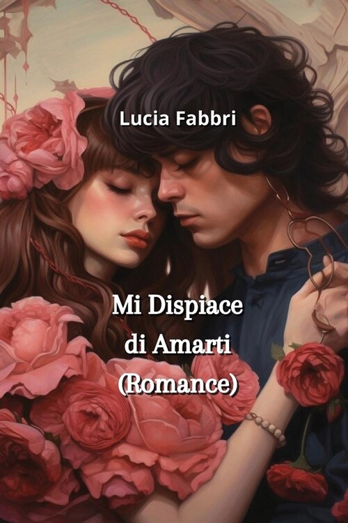 Mi Dispiace di Amarti (Romance) (Paperback)