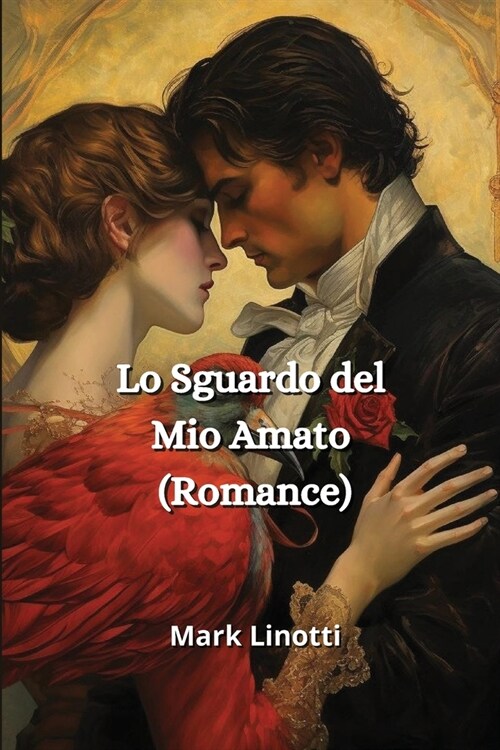 Lo Sguardo del Mio Amato (Romance) (Paperback)