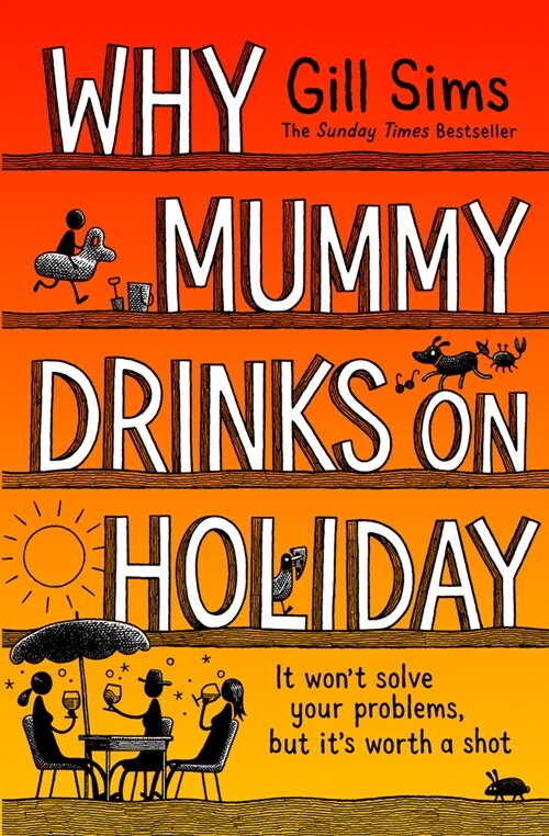 Why Mummy Drinks on Holiday (Hardcover)