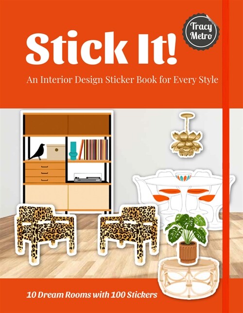 Stick It! : An Interior Design Sticker Book for Every Style (Paperback)