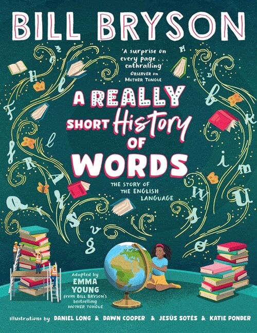 A Really Short History of Words : An illustrated edition of the bestselling book about the English language (Hardcover)