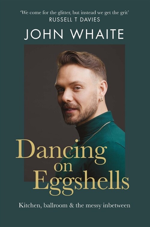 Dancing on Eggshells : Kitchen, ballroom & the messy inbetween (Paperback)