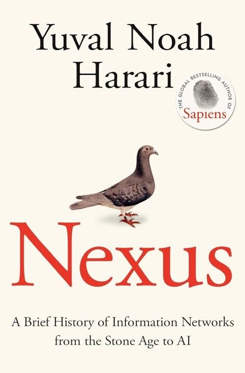 Nexus : A Brief History of Information Networks from the Stone Age to AI (Hardcover)