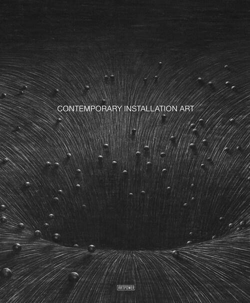 Contemporary Installation Art (Hardcover)