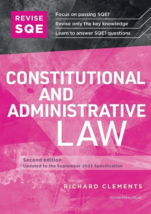 Revise SQE Constitutional and Administrative Law : SQE1 Revision Guide 2nd ed (Paperback, 2 Revised edition)