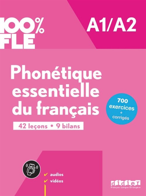 100% FLE - Phonetique essentielle du francais A1/A2 + online audio/video + didierfle.app (Paperback)