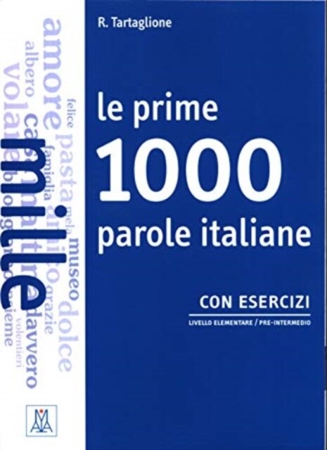 Le prime 1000 parole italiane : con esercizi (Paperback)