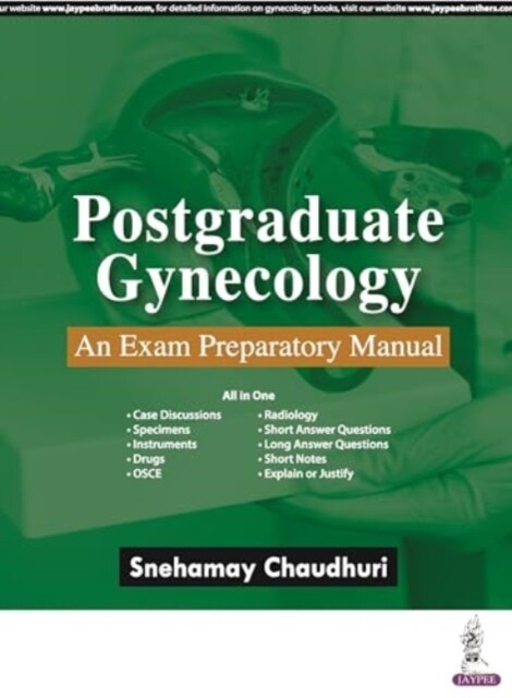 Postgraduate Gynecology : An Exam Preparatory Manual (Paperback)