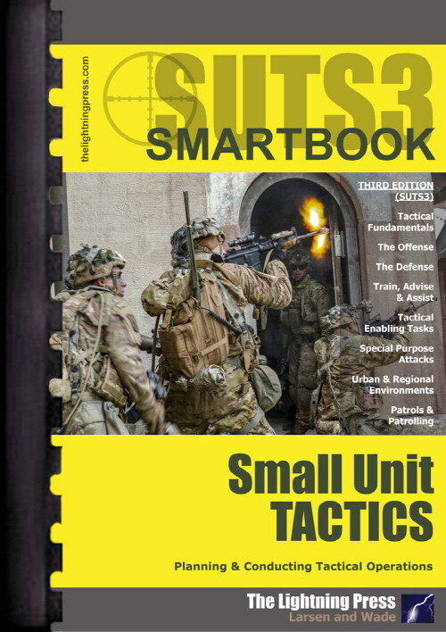 SUTS3: The Small Unit Tactics SMARTbook, 3rd Ed. (Paperback)