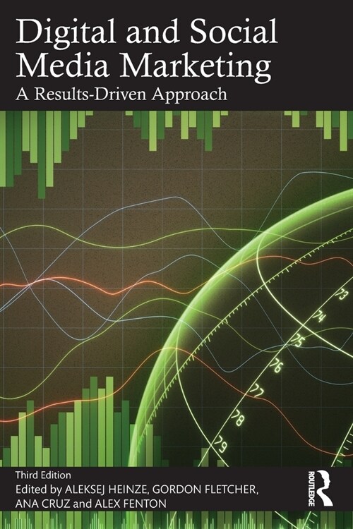 Digital and Social Media Marketing : A Results-Driven Approach (Paperback, 3 ed)