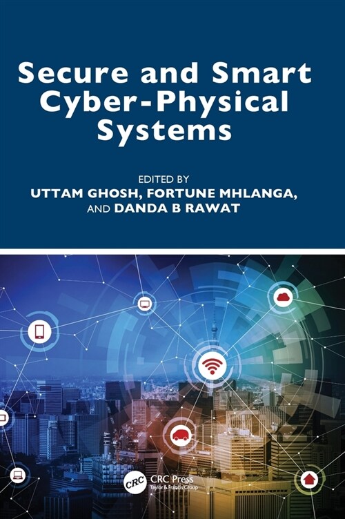 Secure and Smart Cyber-Physical Systems (Hardcover, 1)