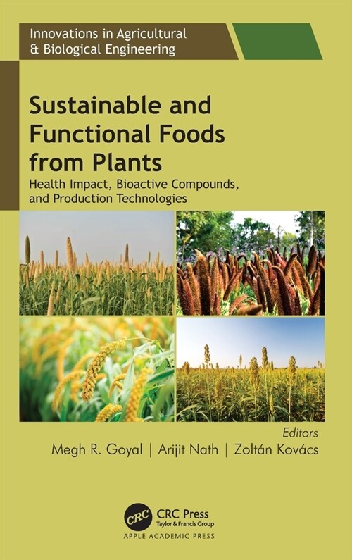 Sustainable and Functional Foods from Plants: Health Impact, Bioactive Compounds, and Production Technologies (Hardcover)