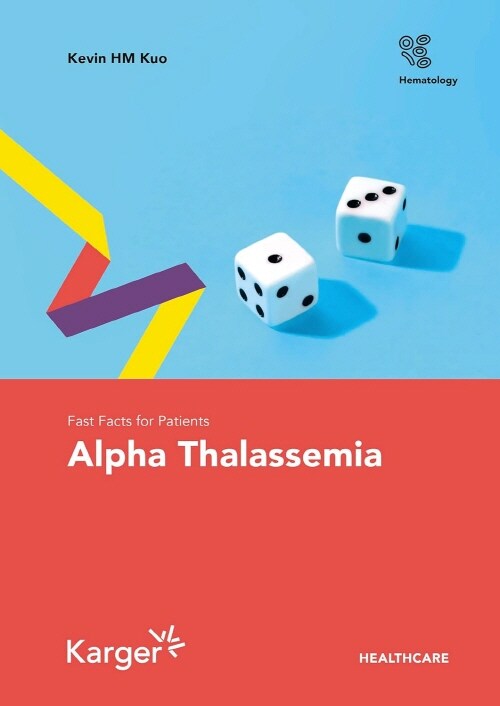 Fast Facts for Patients: Alpha Thalassemia (Paperback)