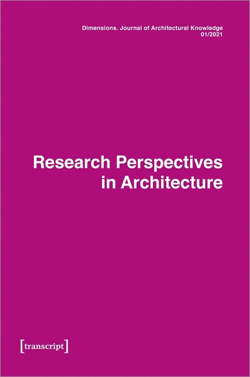 Dimensions. Journal of Architectural Knowledge: Vol. 4, No. 6/2023: Making Sense: Thinking Through Making Architecture (Paperback)