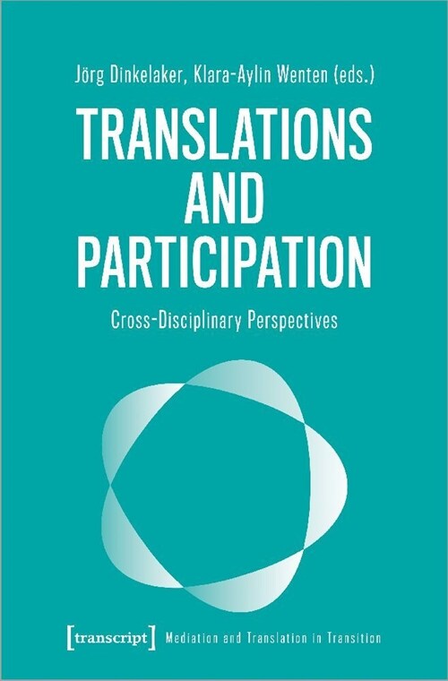 Translations and Participation: Cross-Disciplinary Perspectives (Paperback)