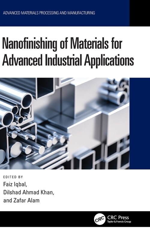 Nanofinishing of Materials for Advanced Industrial Applications (Hardcover, 1)