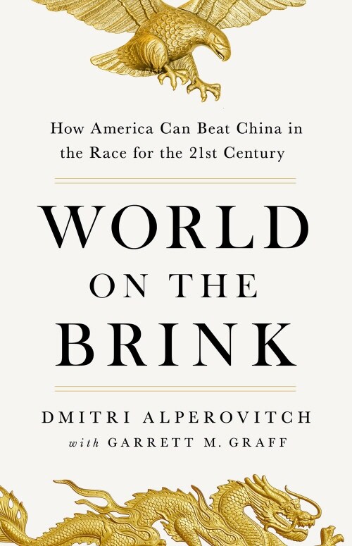 WORLD ON THE BRINK : How America can beat China in the race for the 21st century (Paperback)