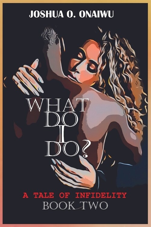 What Do I Do? Mirabel the Secretary: A Tale of Infidelity (Paperback)