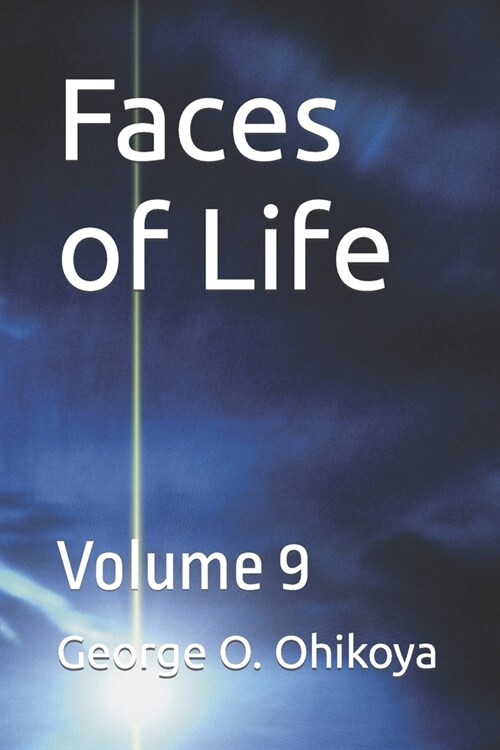 Faces of Life: Volume 9 (Paperback)