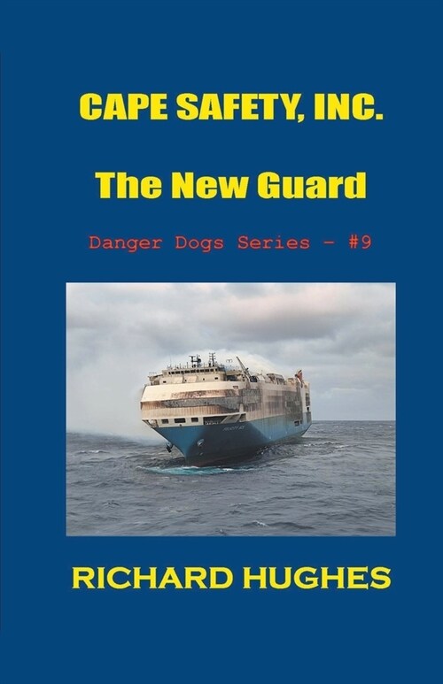 Cape Safety, Inc. - The New Guard (Paperback)