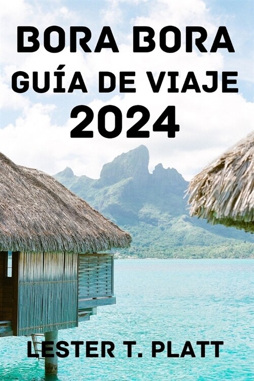 Bora Bora Gu? de Viaje 2024. (Paperback)