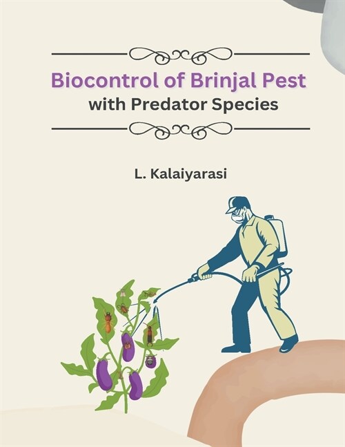 Biocontrol of Brinjal Pest with Predator Species (Paperback)