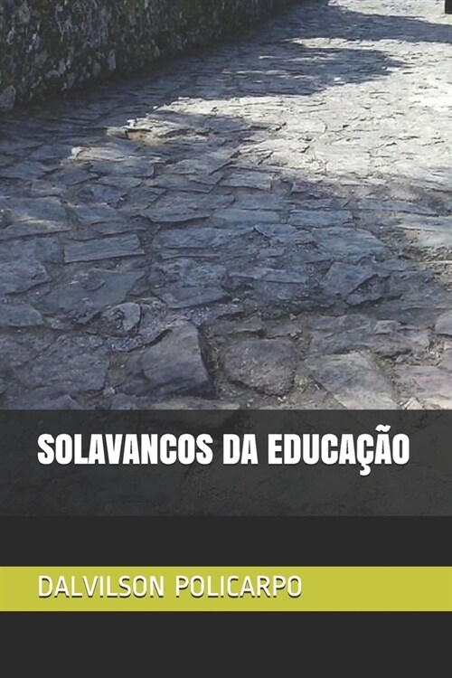 Solavancos Da Educa豫o (Paperback)