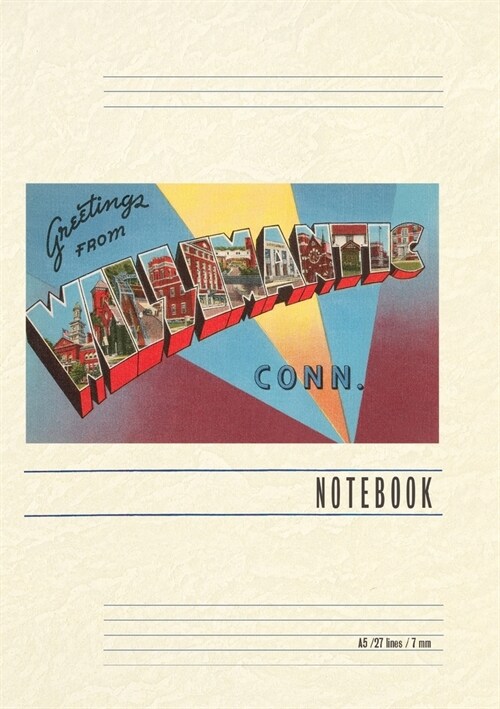 Vintage Lined Notebook Greetings from Willimantic (Paperback)