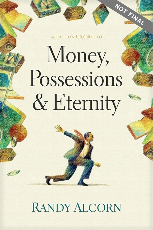 Dinero, Posesiones Y La Eternidad (Paperback)