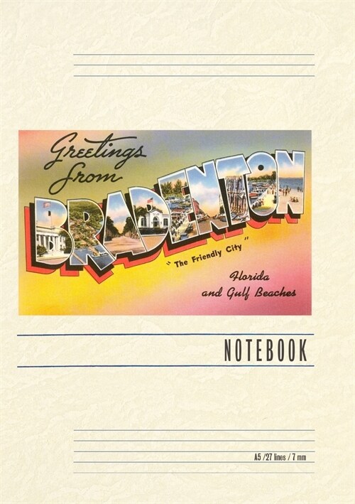 Vintage Lined Notebook Greetings from Bradenton, Florida (Paperback)