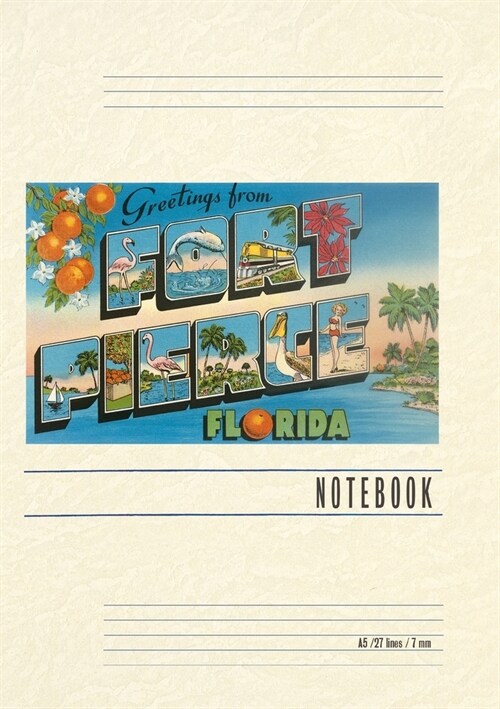 Vintage Lined Notebook Greetings from Fort Pierce, Florida (Paperback)