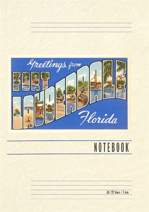 Vintage Lined Notebook Greetings from Ft. Lauderdale, Florida (Paperback)