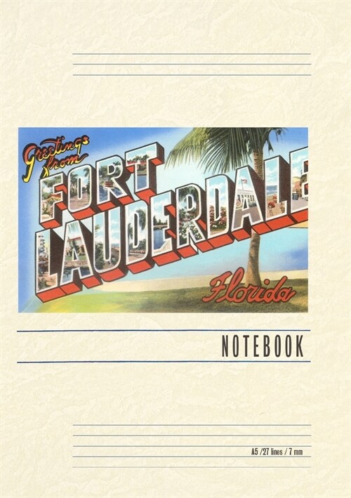 Vintage Lined Notebook Greetings from Ft. Lauderdale, Florida (Paperback)